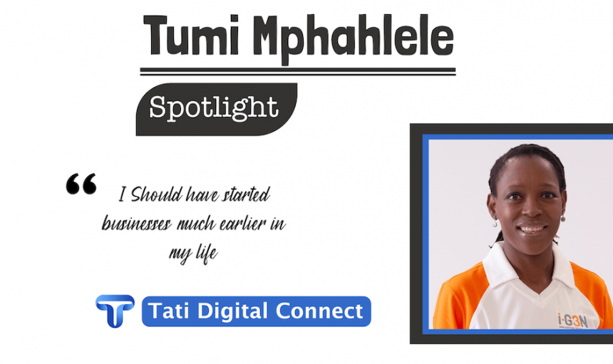 Entrepreneur Spotlight Tumi Mphahlele – Start Early